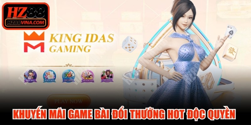 Khuyến mãi game bài đổi thưởng hot độc quyền cho người chơi hiện nay