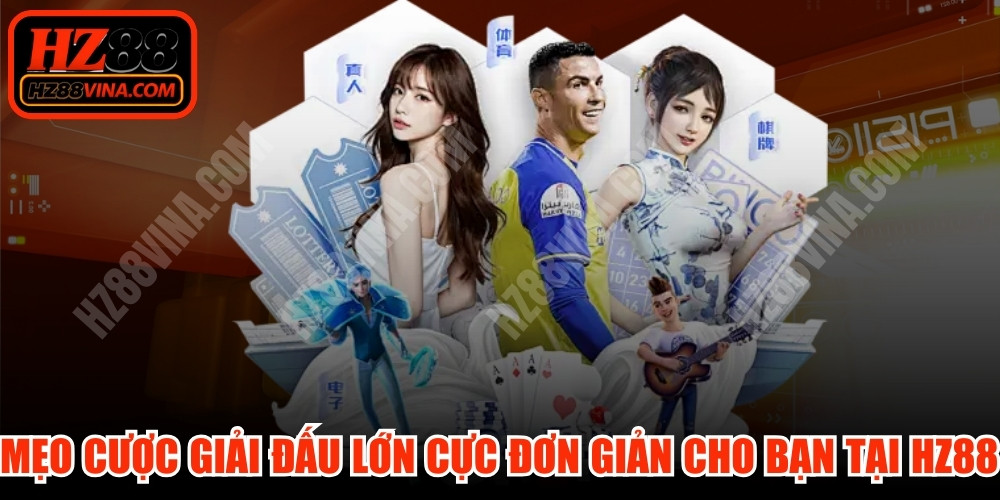 Mẹo Cược Giải Đấu Lớn
