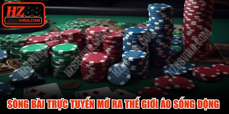 Sòng bài trực tuyến quốc tế đang mở ra thế giới ảo sống động với công nghệ mới 